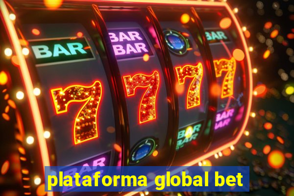 plataforma global bet